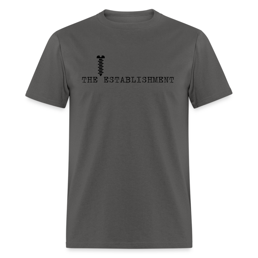 Screw The Establishment Classic T-Shirt - charcoal