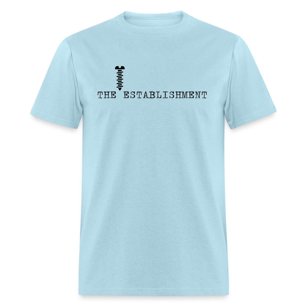 Screw The Establishment Classic T-Shirt - powder blue