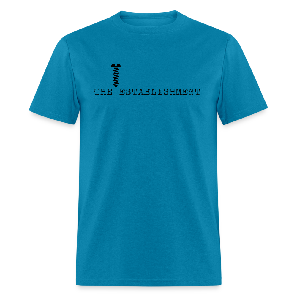 Screw The Establishment Classic T-Shirt - turquoise