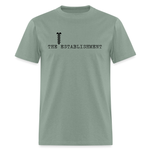 Screw The Establishment Classic T-Shirt - sage