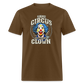 Same Circus Different Clown Men's Classic T-Shirt - brown