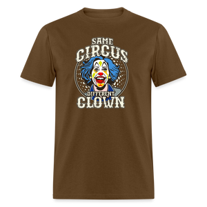 Same Circus Different Clown Men's Classic T-Shirt - brown