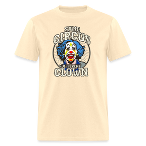 Same Circus Different Clown Men's Classic T-Shirt - natural