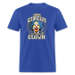 Same Circus Different Clown Men's Classic T-Shirt - royal blue