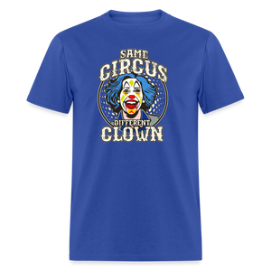 Same Circus Different Clown Men's Classic T-Shirt - royal blue