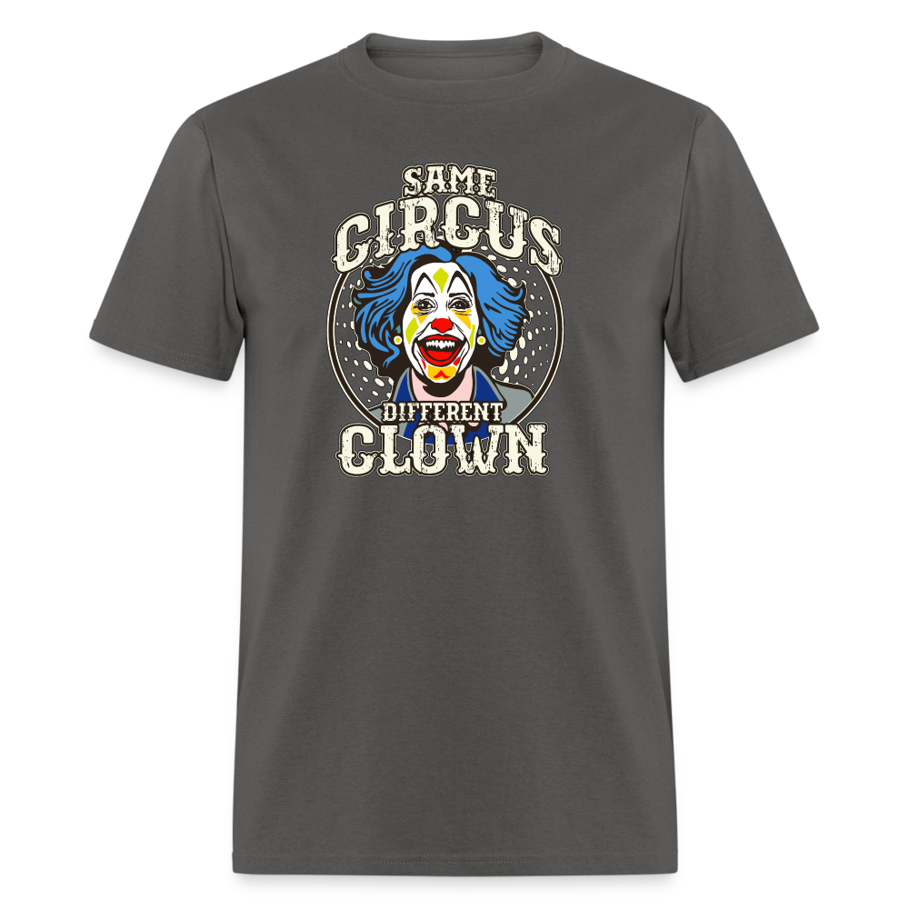 Same Circus Different Clown Men's Classic T-Shirt - charcoal