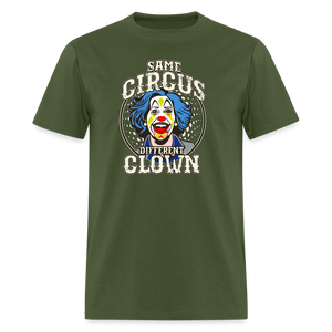 Same Circus Different Clown Men's Classic T-Shirt - military green