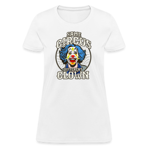 Same Circus Different Clown Women's T-Shirt - white