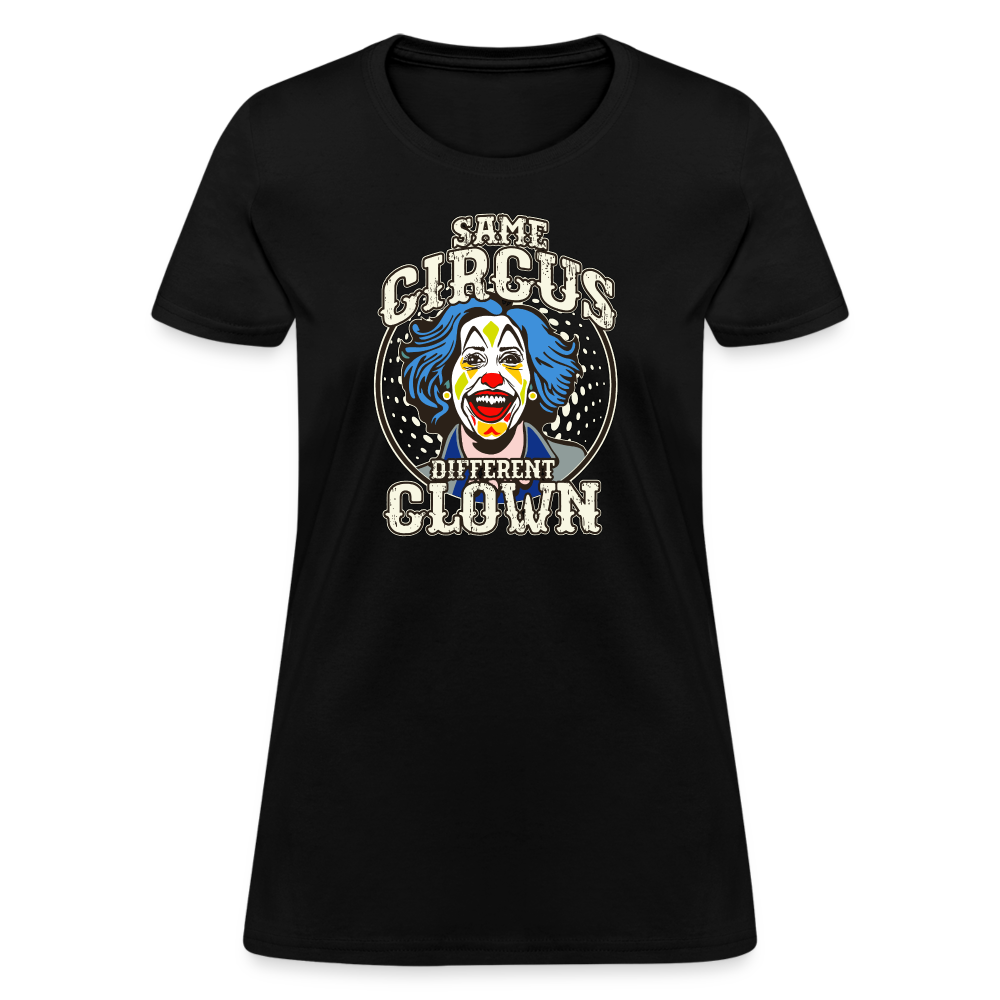 Same Circus Different Clown Women's T-Shirt - black