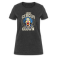 Same Circus Different Clown Women's T-Shirt - heather black