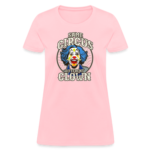 Same Circus Different Clown Women's T-Shirt - pink