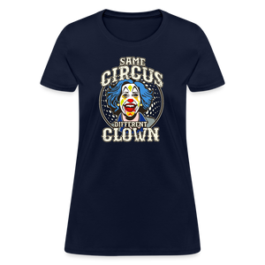 Same Circus Different Clown Women's T-Shirt - navy