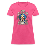 Same Circus Different Clown Women's T-Shirt - heather pink