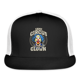 Same Circus Different Clown Trucker Cap - black/white