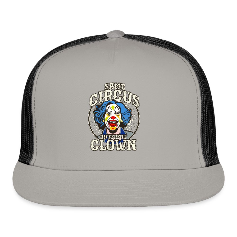 Same Circus Different Clown Trucker Cap - gray/black