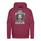 Same Circus Different Clown Men’s Premium Hoodie - burgundy