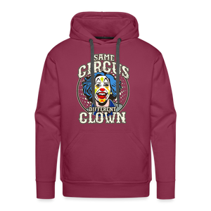 Same Circus Different Clown Men’s Premium Hoodie - burgundy