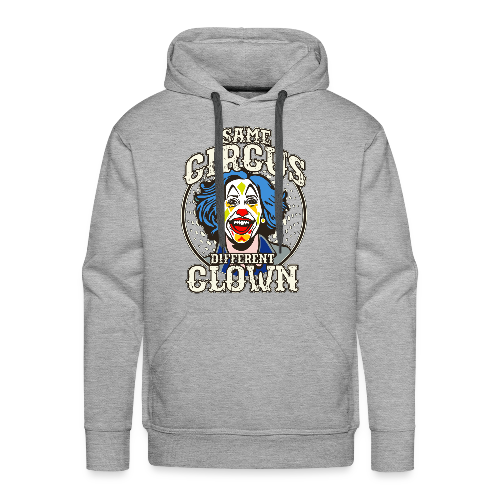 Same Circus Different Clown Men’s Premium Hoodie - heather grey