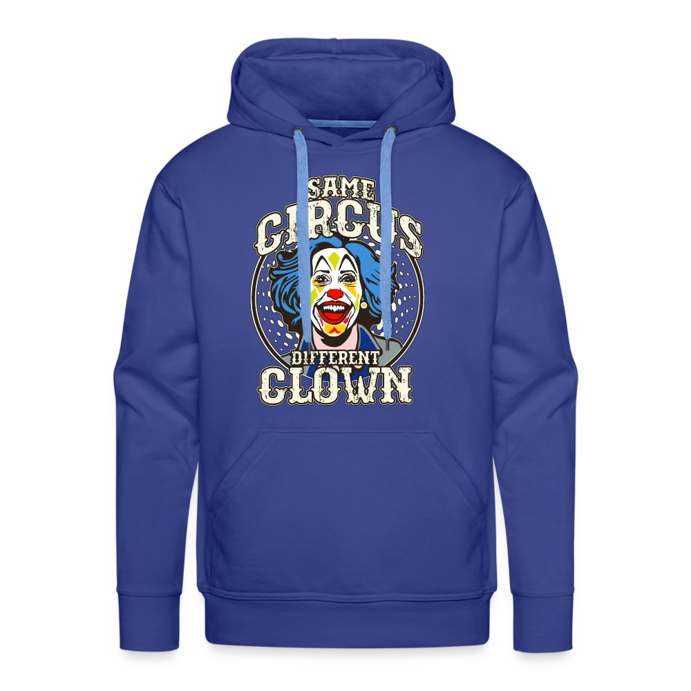 Same Circus Different Clown Men’s Premium Hoodie - royal blue