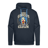 Same Circus Different Clown Men’s Premium Hoodie - navy