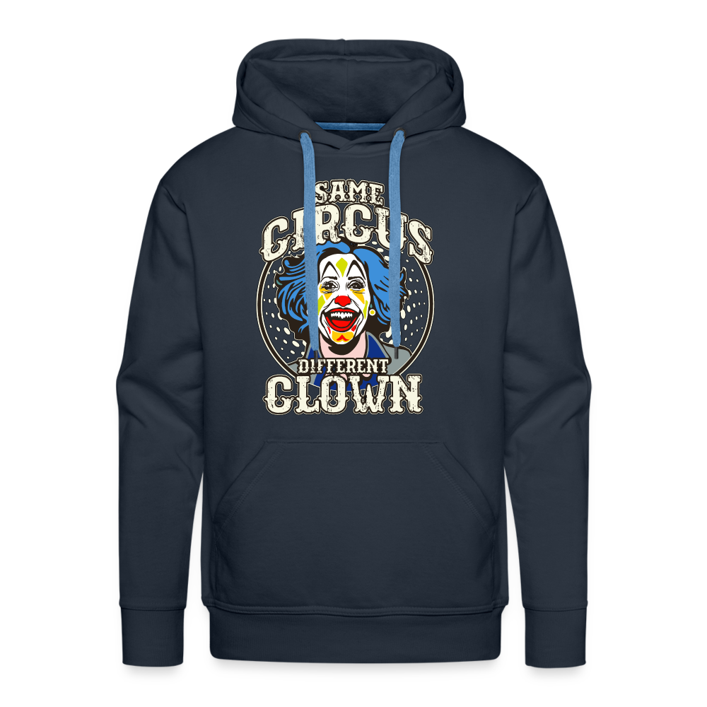 Same Circus Different Clown Men’s Premium Hoodie - navy