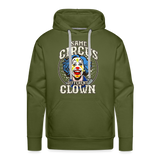 Same Circus Different Clown Men’s Premium Hoodie - olive green