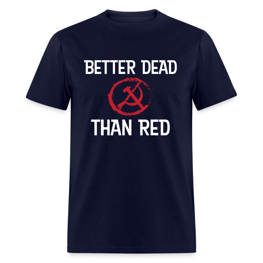 Better Dead Than Red Classic T-Shirt - navy