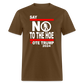 Say Not To The Hoe Classic T-Shirt - brown