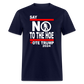 Say Not To The Hoe Classic T-Shirt - navy