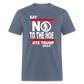 Say Not To The Hoe Classic T-Shirt - denim