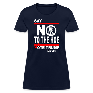 Say Not To The Hoe Women's T-Shirt - navy