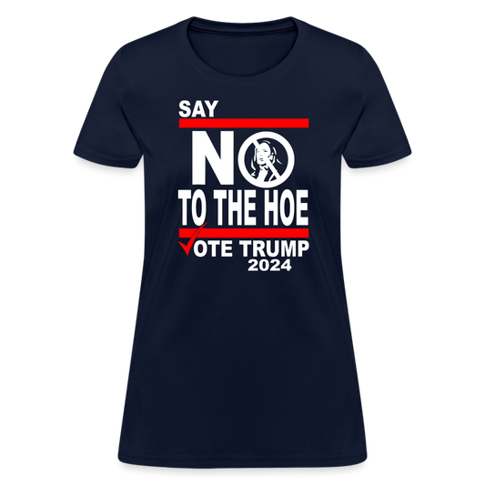 Say Not To The Hoe Women's T-Shirt - navy