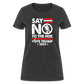 Say Not To The Hoe Women's T-Shirt - heather black