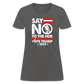 Say Not To The Hoe Women's T-Shirt - charcoal