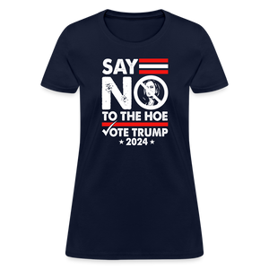 Say Not To The Hoe Women's T-Shirt - navy