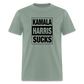 Kamala Harris Sucks Classic T-Shirt - sage