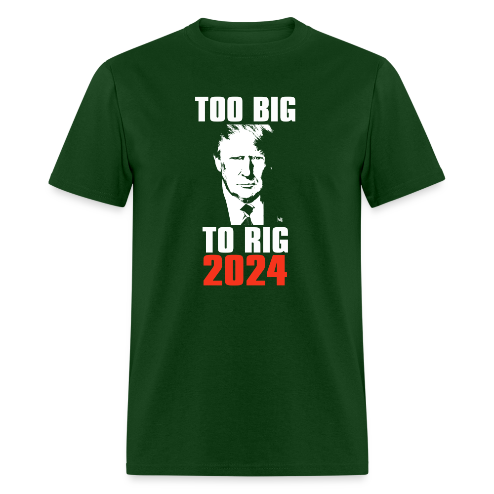 Too Big To Rig TRUMP 2024 Classic T-Shirt - forest green