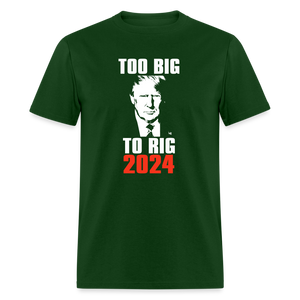 Too Big To Rig TRUMP 2024 Classic T-Shirt - forest green