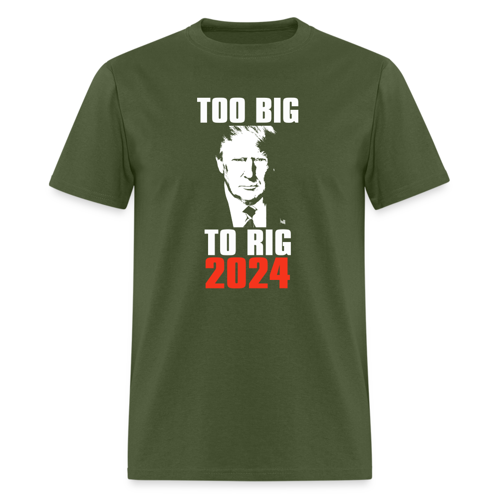 Too Big To Rig TRUMP 2024 Classic T-Shirt - military green