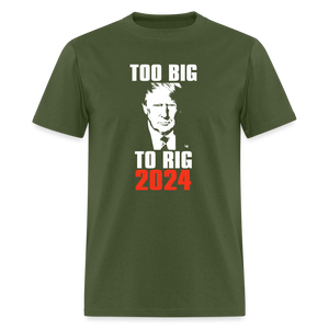 Too Big To Rig TRUMP 2024 Classic T-Shirt - military green