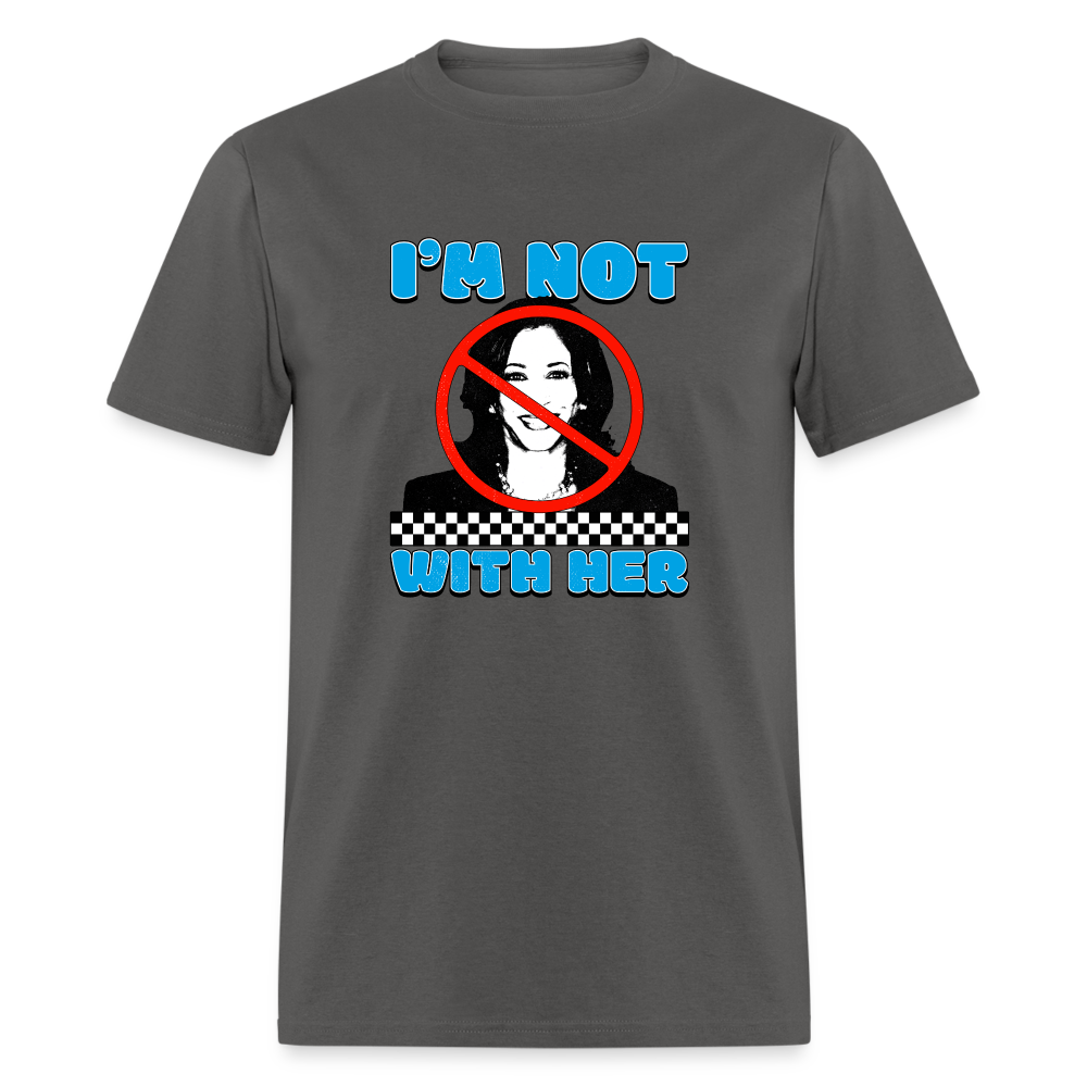 I’m not with her Classic T-Shirt - charcoal