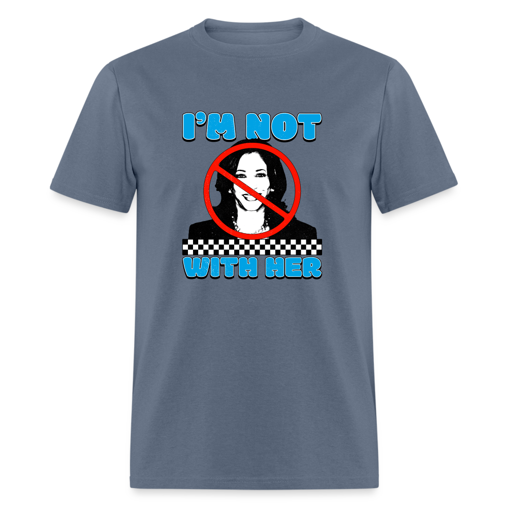 I’m not with her Classic T-Shirt - denim