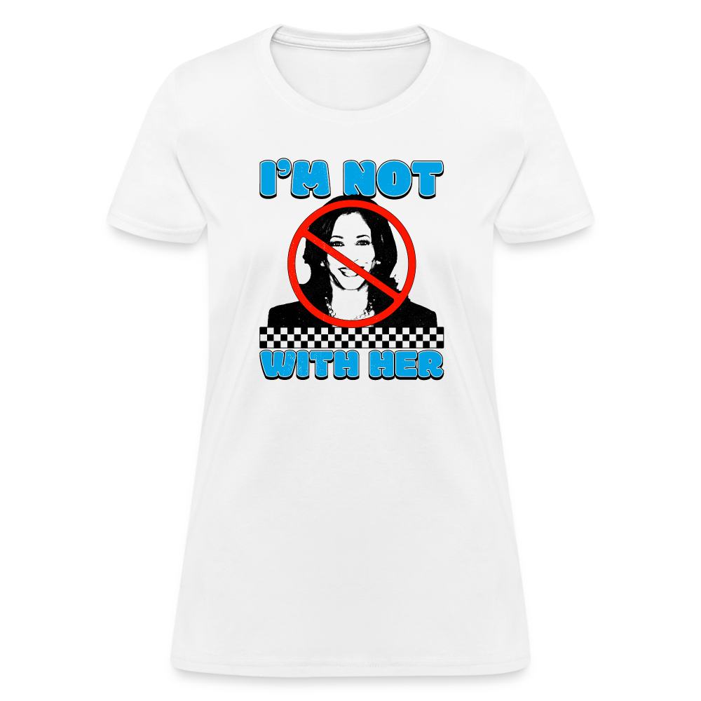 I’m not with her Women's T-Shirt - white