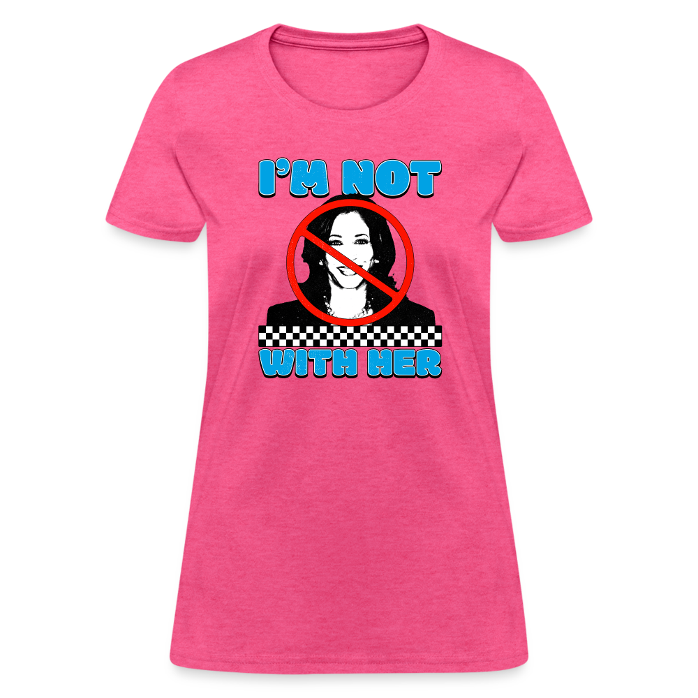 I’m not with her Women's T-Shirt - heather pink