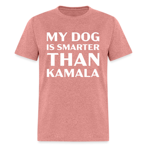 My Dog Is Smarter Than Kamala Classic T-Shirt - heather mauve