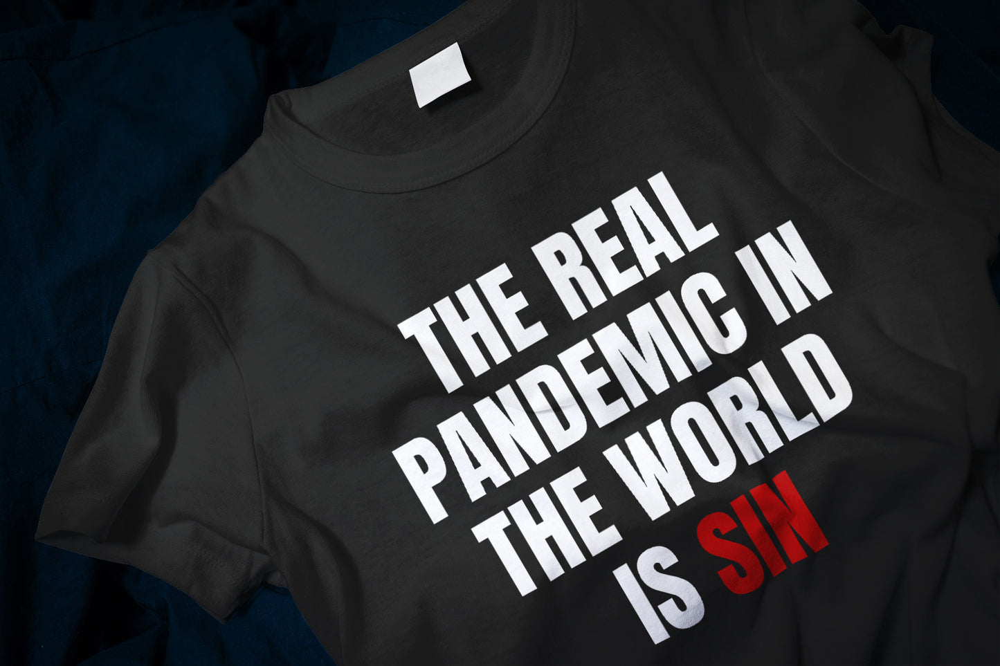 The Real Pandemic In The World Is Sin Classic T-Shirt