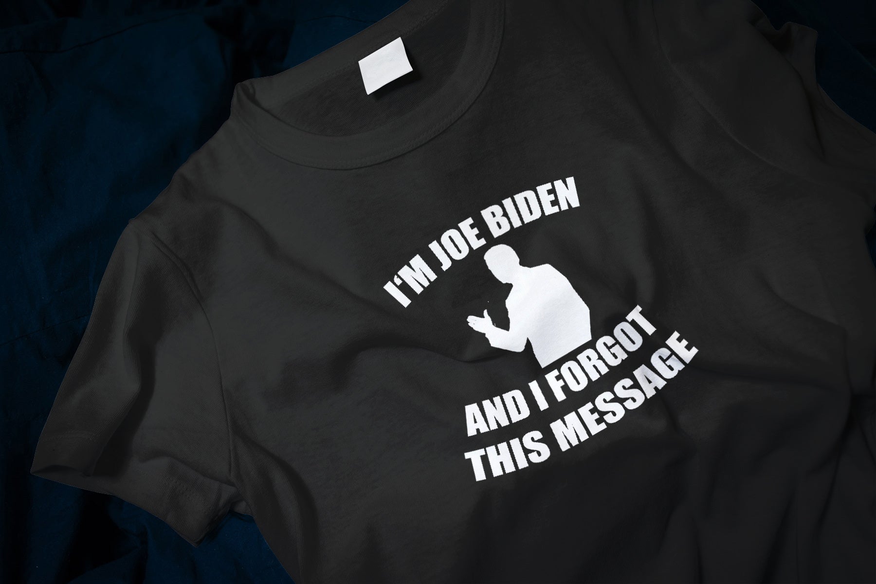 I'm Joe Biden and I FORGOT THIS MESSAGE Funny Classic T-Shirt