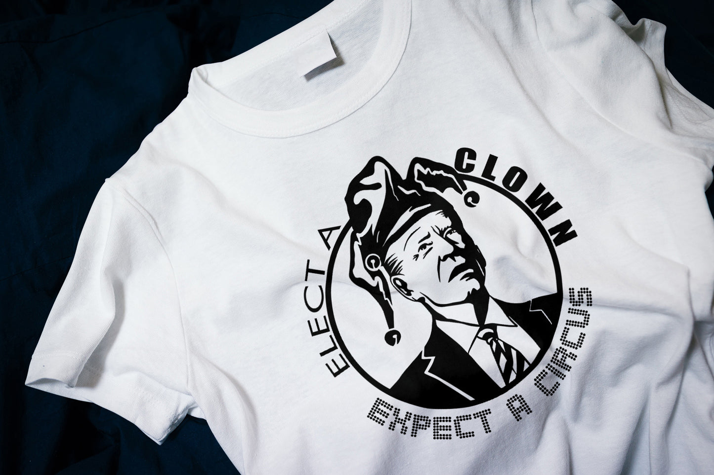 Elect a Clown, Expect a Circus Unisex Classic T-Shirt