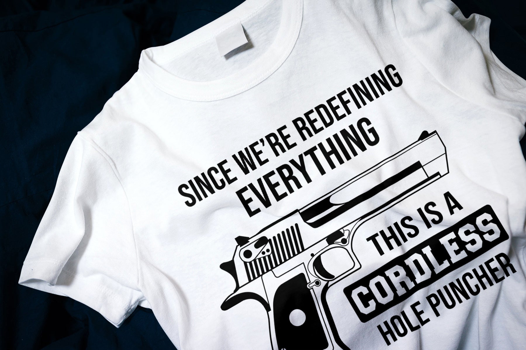 Since We're Redefining Everything This Is A Cordless Hole Puncher Classic T-Shirt