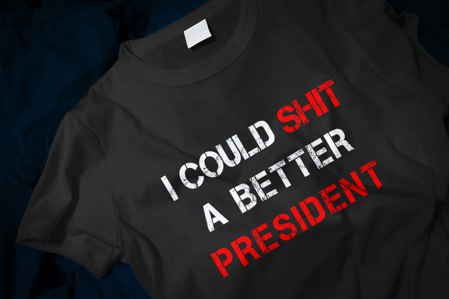 I Could Shit A Better President Unisex Classic T-Shirt